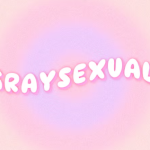 O Que é Ser Graysexual? Conheça Esta Orientação Sexual e Compreenda Melhor o Espectro da Atração
